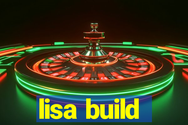 lisa build